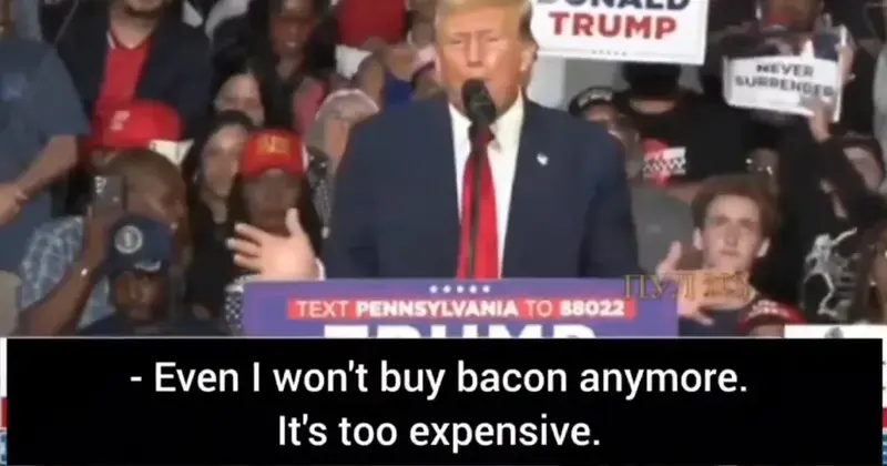 Trump szerint túl drága a bacon Amerikában, még neki sem megfizethető